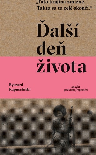 Ďalší deň života - Ryszard Kapuściński