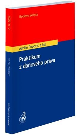 Praktikum z daňového práva - Kolektív autorov,Adrián Popovič