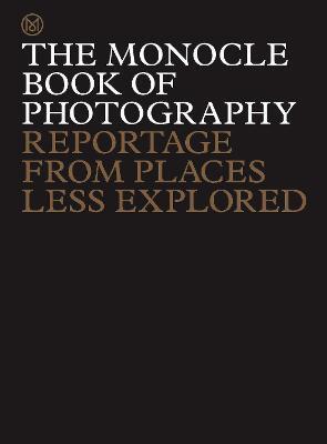 The Monocle Book of Photography - Kolektív autorov
