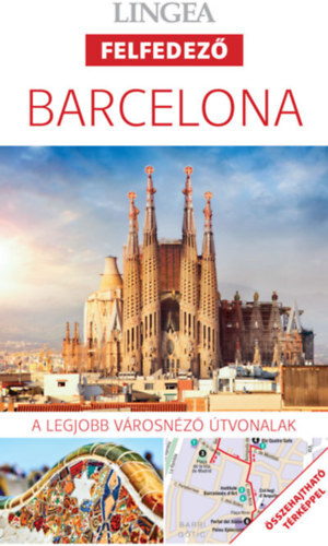 Barcelona - A legjobb városnéző útvonalak