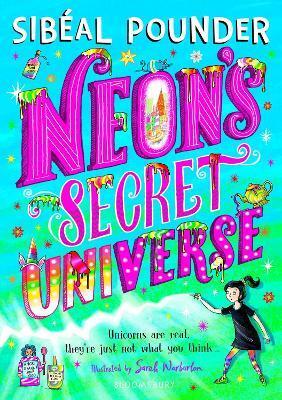 Neon\'s Secret Universe - Sibéal Pounder,Sarah Warburton