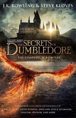 Fantastic Beasts: The Secrets of Dumbledore - The Complete Screenplay - Joanne K. Rowling,Steve Kloves