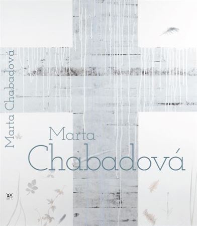 Marta Chabadová - monografia - Kolektív autorov