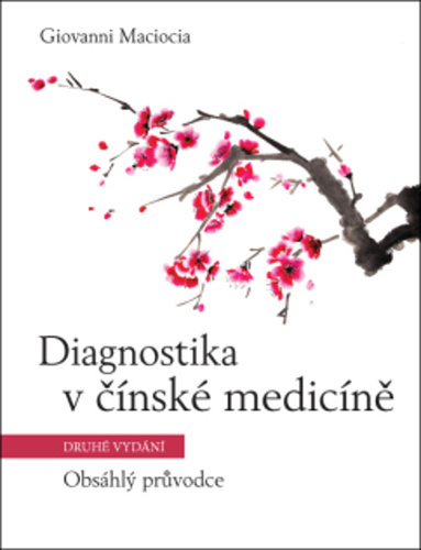 Diagnostika v čínské medicíně 2. vydání - Giovanni Maciocia