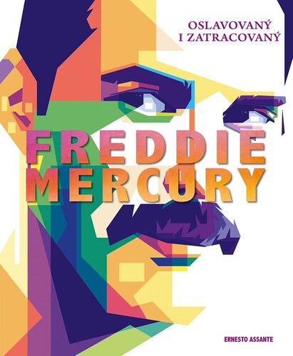 Freddie Mercury - Ernesto Assante,Michaela Pilková