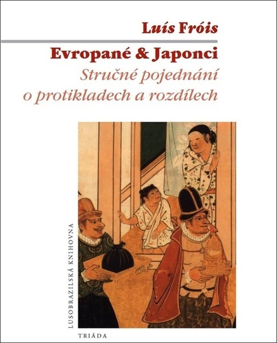 Evropané & Japonci - Luís Fróis,Karel Staněk,Vlasta Dufková