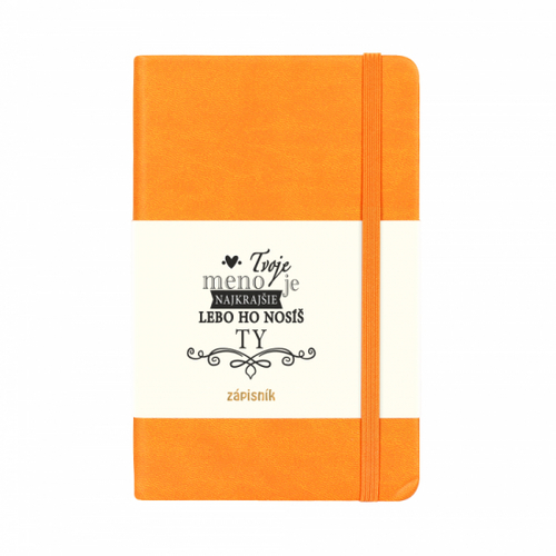 Albi Zápisník Tvoje meno je najkrajšie, lebo ho nosíš Ty, oranžový, 11 cm × 17 cm