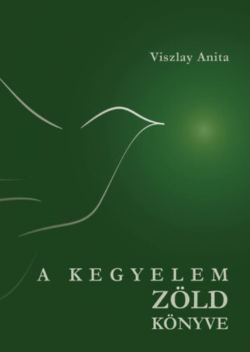 A kegyelem zöld könyve - Anita Viszlay