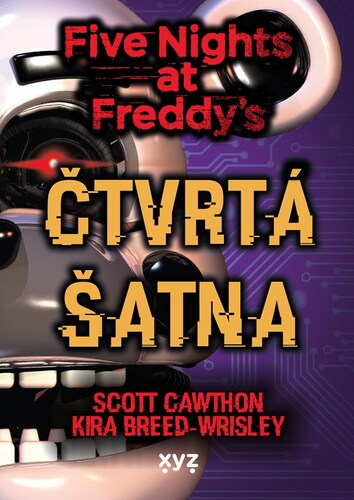 Five Nights at Freddy 3: Čtvrtá šatna - Scott Cawthon,Kira,Michaela Karavarakis