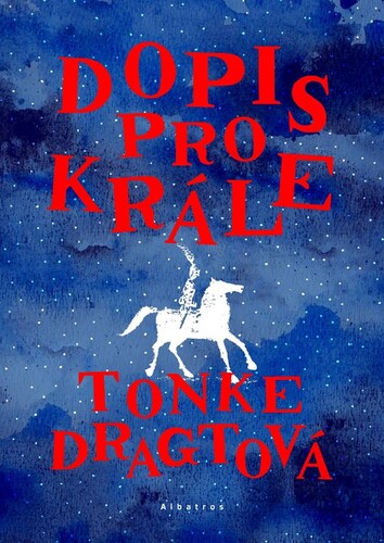 Dopis pro krále, 2. vydání - Dragt Tonke,Ondřej Fučík,Jana Pellarová