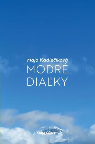 Modré diaľky - Maja Kadlečiková