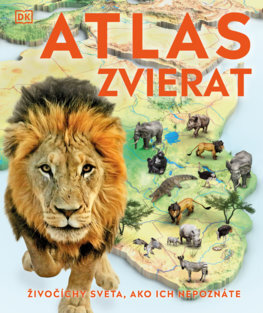 Atlas zvierat - Kolektív autorov,Katarína Slabeyová