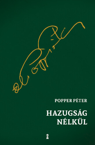 Hazugság nélkül - Péter Popper