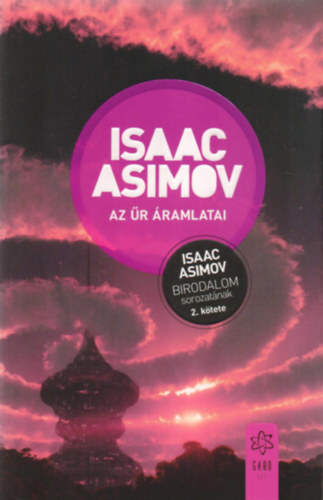 Az űr áramlatai - A Birodalom sorozat 2. kötete - Isaac Asimov