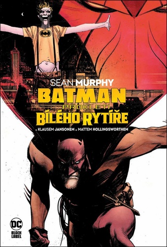 Batman: Prokletí Bílého rytíře - Murphy Sean