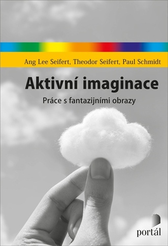 Aktivní imaginace - Paul Schmidt,A. L. Seifert,Theodor Seifert