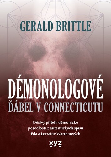 Démonologové: Ďábel v Connecticutu - Gerald Brittle,Kateřina Iváková