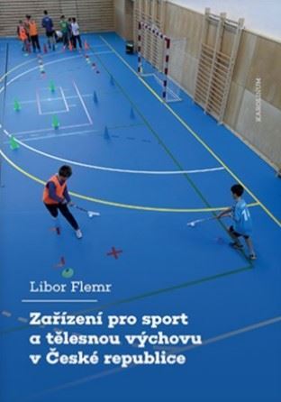 Zařízení pro sport a tělesnou výchovu v České republice - Flemr Libor