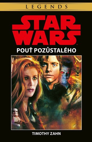 Star Wars: Pouť pozůstalého, 2. vydání - Timothy Zahn,Timothy Zahn,Milan Pohl