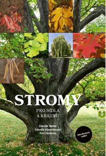 Stromy pro sídla a krajinu, 2. vydání - Kolektív autorov