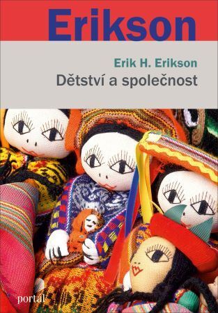 Dětství a společnost - Erik H. Erikson,Jan Valeška