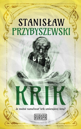 Krik - Stanislaw Przybyszewski