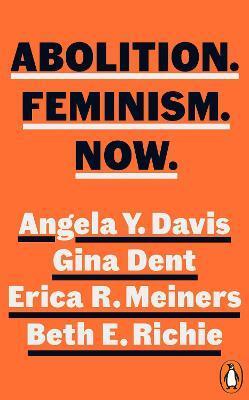 Abolition. Feminism. Now. - Kolektív autorov