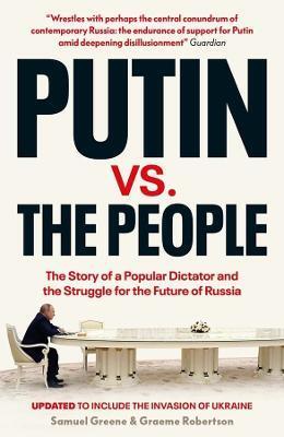 Putin vs. the People - Samuel A. Greene,Graeme B. Robertson