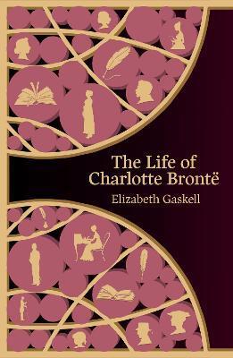 The Life of Charlotte Bronte (Hero Classics) - Elizabeth Gaskell
