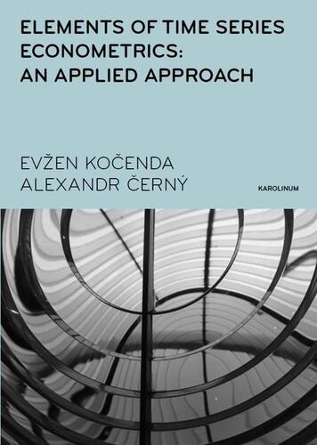 Elements of Time Series Econometrics: an Applied Approach - Evžen Kočenda,Alexandr Černý