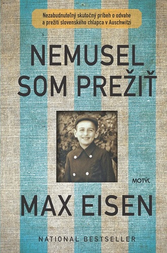 Nemusel som prežiť - Max Eisen