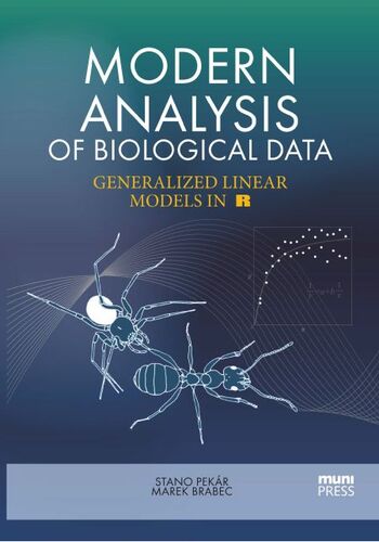 Modern Analysis of Biological Data - Stano Pekár,Marek Brabec
