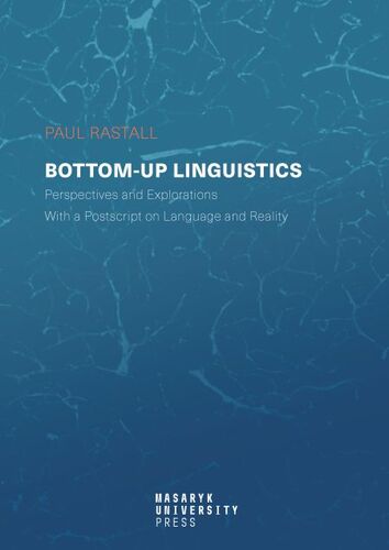 Bottom-up Linguistics - Paul Rastall