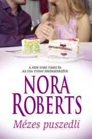 Mézes puszedli - Nora Roberts