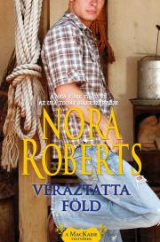 Véráztatta föld - Nora Roberts