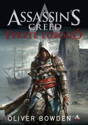 Assassin\'s Creed: Fekete lobogó - Oliver Bowden