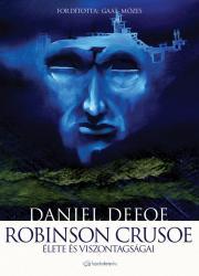 Robinson Crusoe élete és viszontagságai - Daniel Defoe