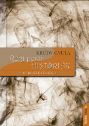 Régi pesti históriák - Gyula Krúdy
