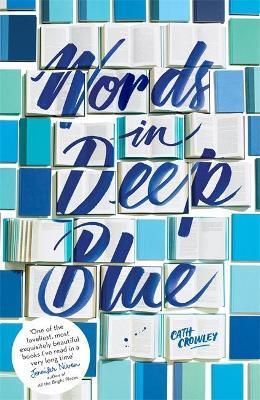 Words in Deep Blue - Cath Crowley