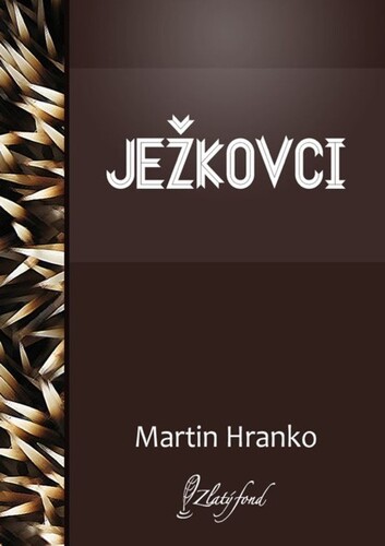Ježkovci - Martin Hranko