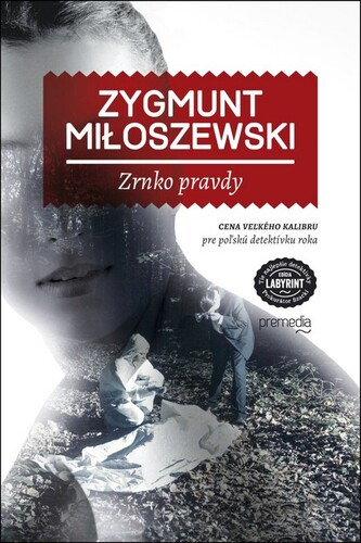 Zrnko pravdy - Zygmunt Miloszewski