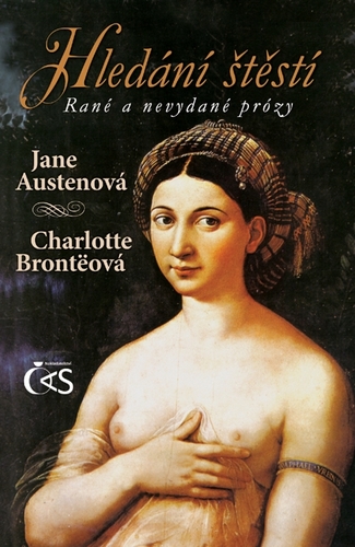 Hledání štěstí - Jane Austenová,Charlotte Bronteová