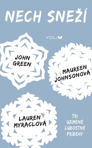 Nech sneží - John Green,Maureen Johnson,Lauren Myracle