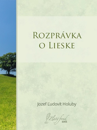 Rozprávka o lieske - Jozef Ľudovít Holuby