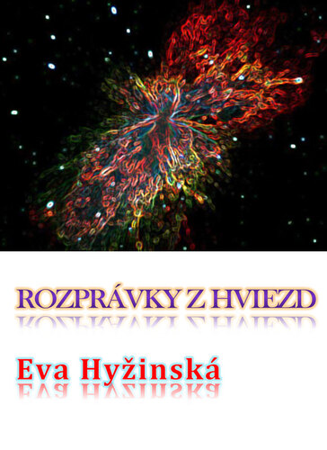 Rozprávky z hviezd - Eva Hyžinská