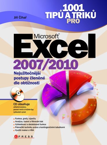 1001 tipů a triků pro Microsoft Excel 2007/2010 - Jiří Čihař
