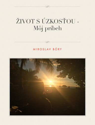 Život s úzkosťou - Môj príbeh - Miroslav Borysenko