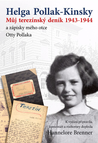 Můj Terezínský deník 1943-1944 - Helga Pollak-Kinsky
