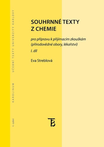 Souhrnné texty z chemie pro přípravu k přijímacím zkouškám I. - Eva Streblová