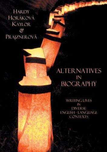 Alternatives in Biography - Stephen Hardy,Michael Kaylor,Kateřina Prajznerová,Martina Horáková